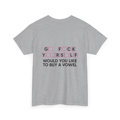 Unisex T-Shirt Go  F*u%K Yourself