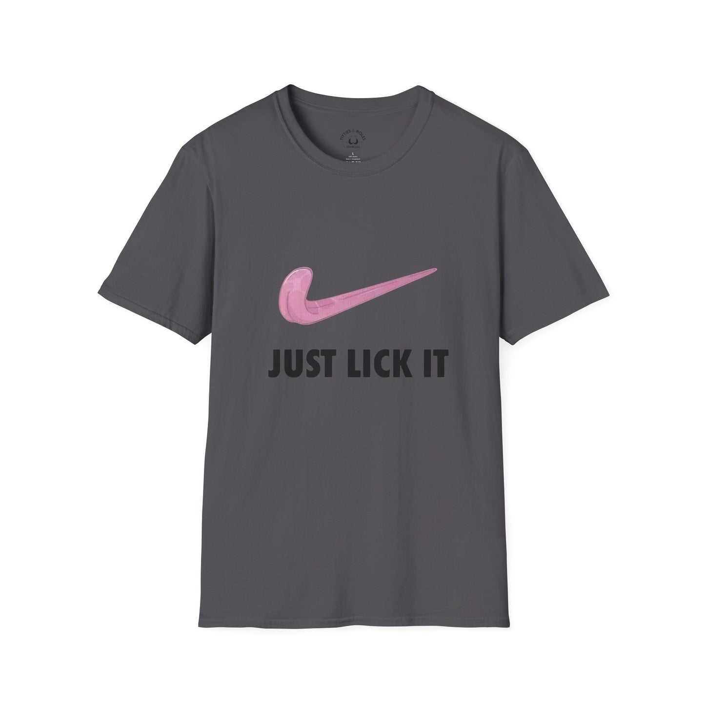 Just Lick It T-Shirt