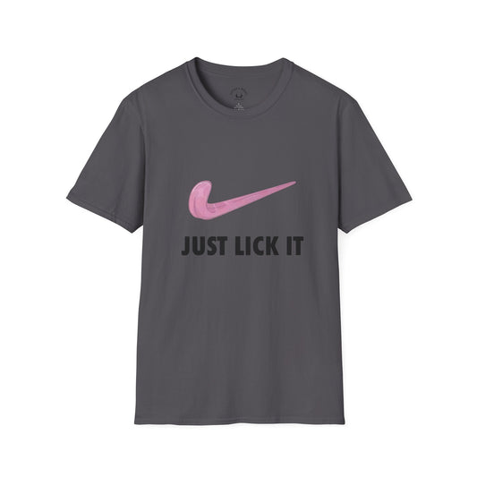 Just Lick It T-Shirt