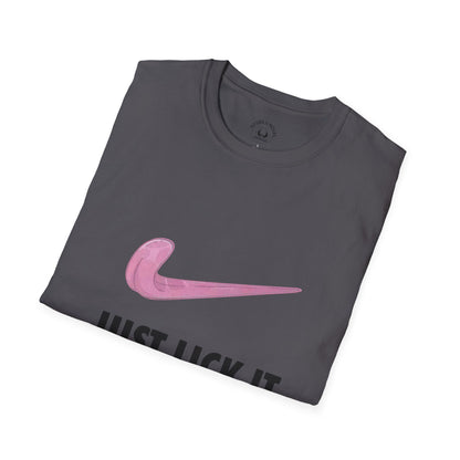 Just Lick It T-Shirt