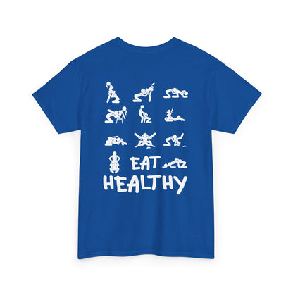 Eat Healthy T-Shirt