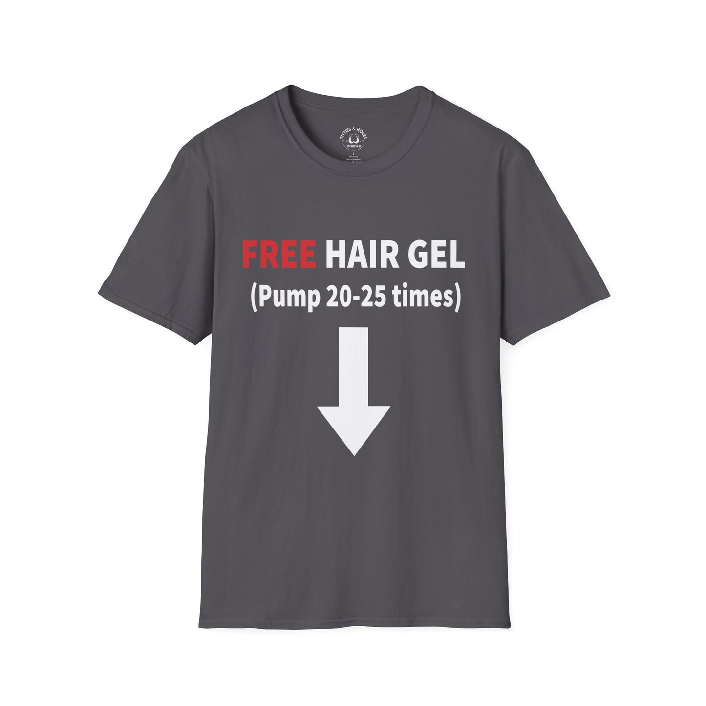 Free Hair Gel T-Shirt