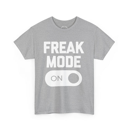 Freak Mode T-Shirt