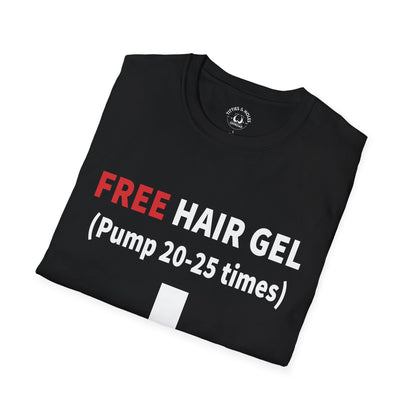 Free Hair Gel T-Shirt