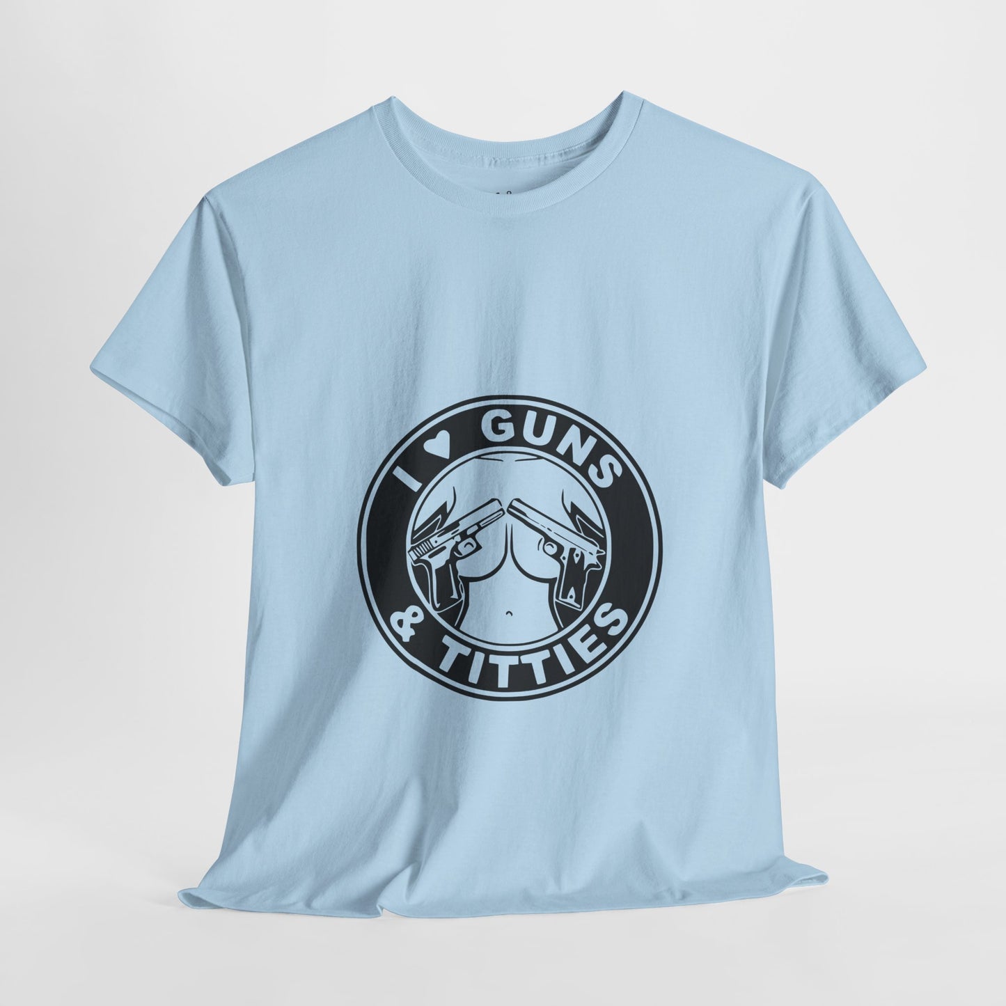 Guns & Titties T-Shirt