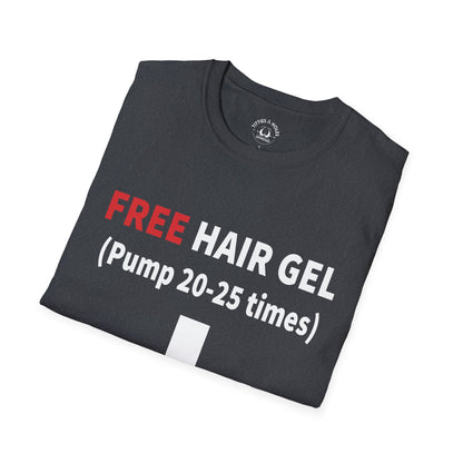 Free Hair Gel T-Shirt