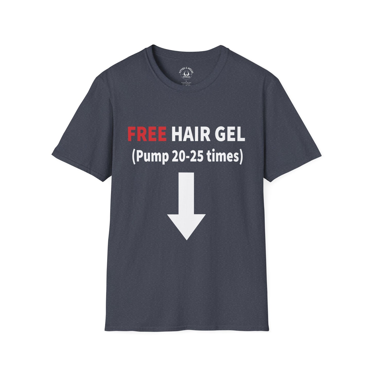 Free Hair Gel T-Shirt