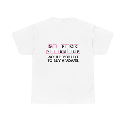 Unisex T-Shirt Go  F*u%K Yourself