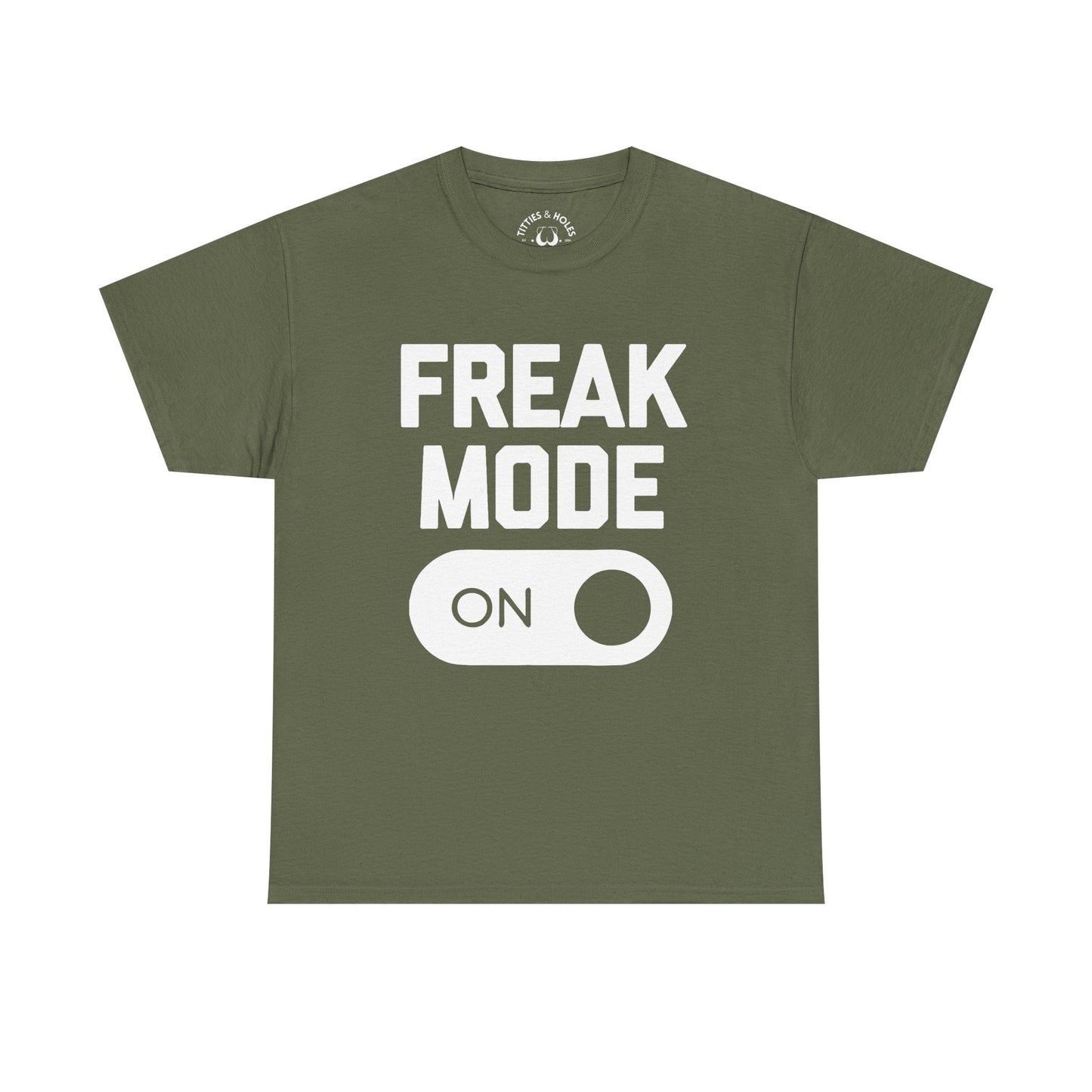 Freak Mode T-Shirt