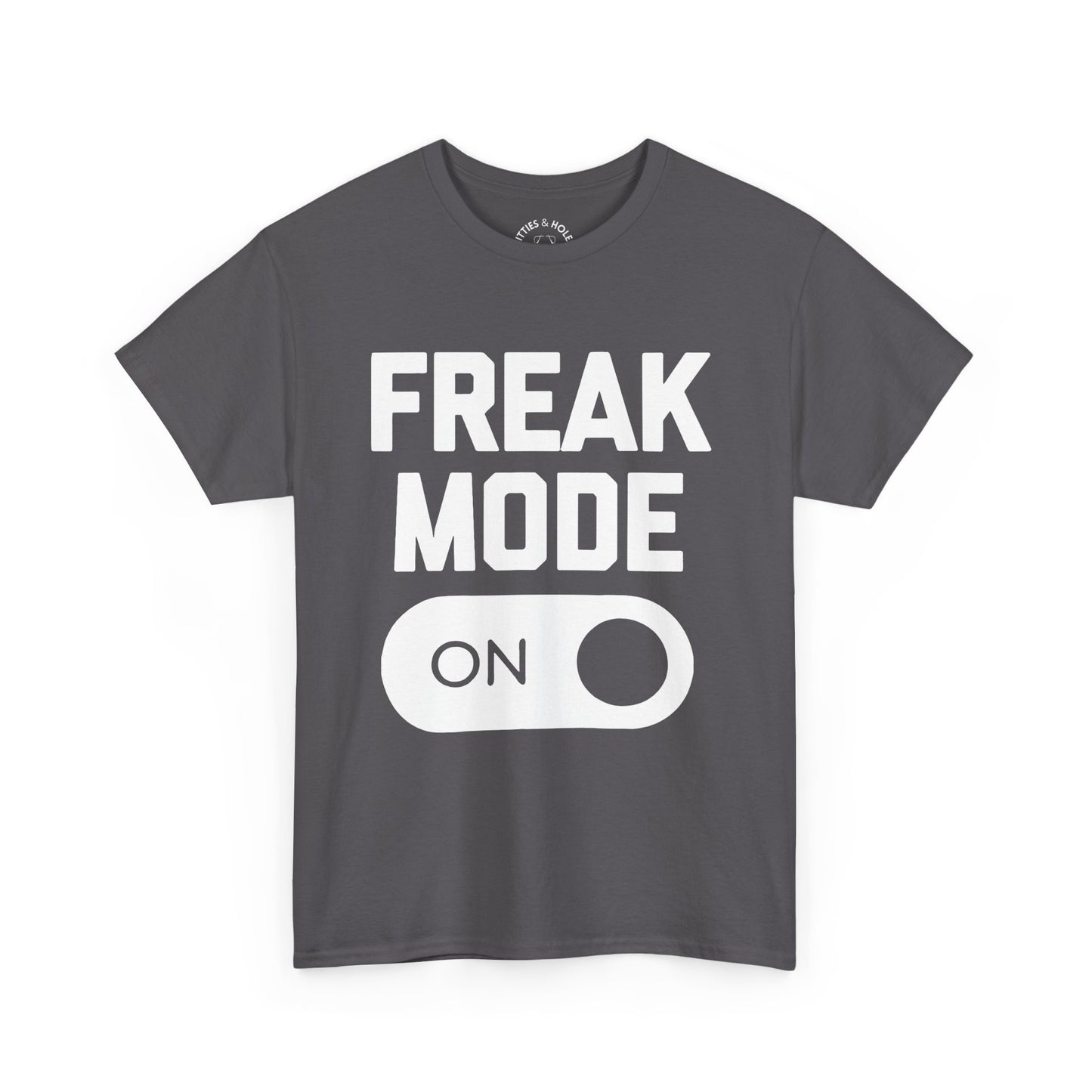 Freak Mode T-Shirt