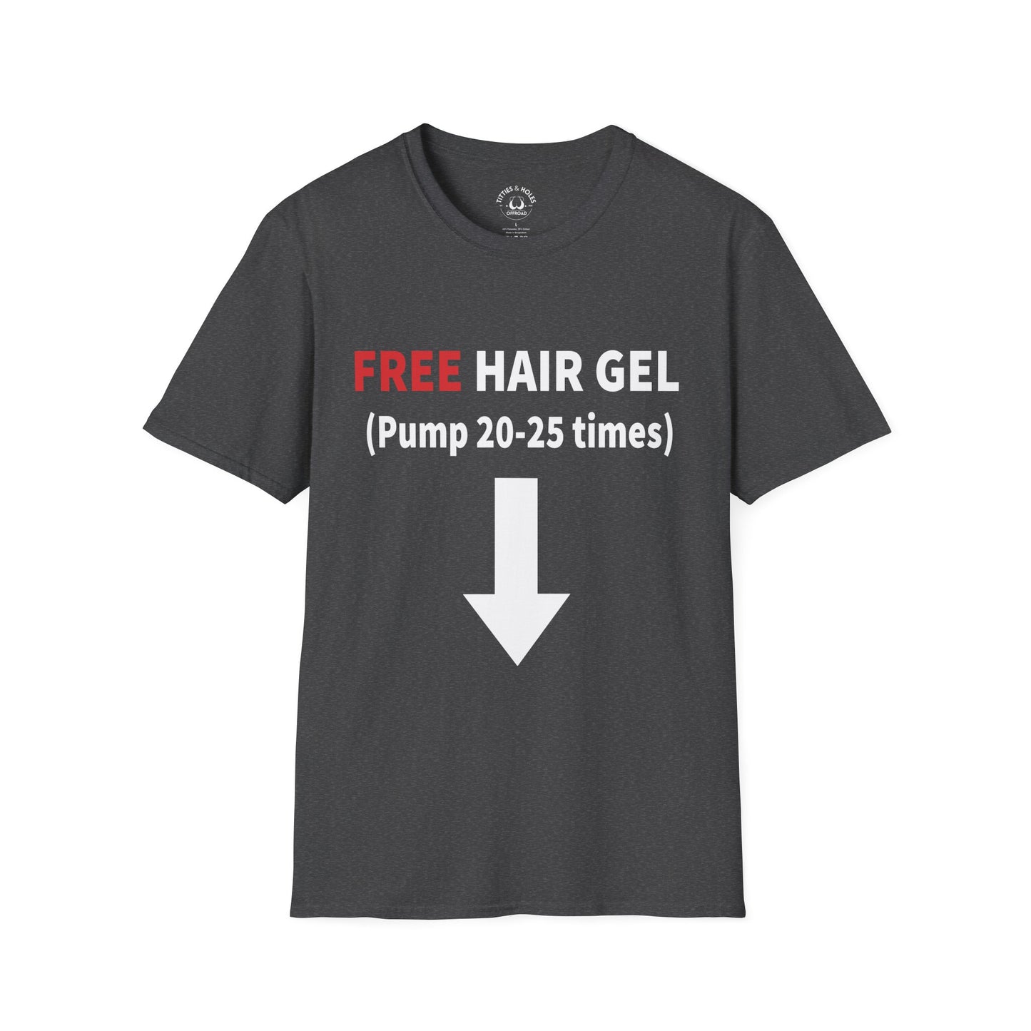 Free Hair Gel T-Shirt