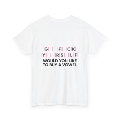 Unisex T-Shirt Go  F*u%K Yourself
