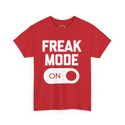 Freak Mode T-Shirt