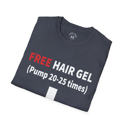 Free Hair Gel T-Shirt