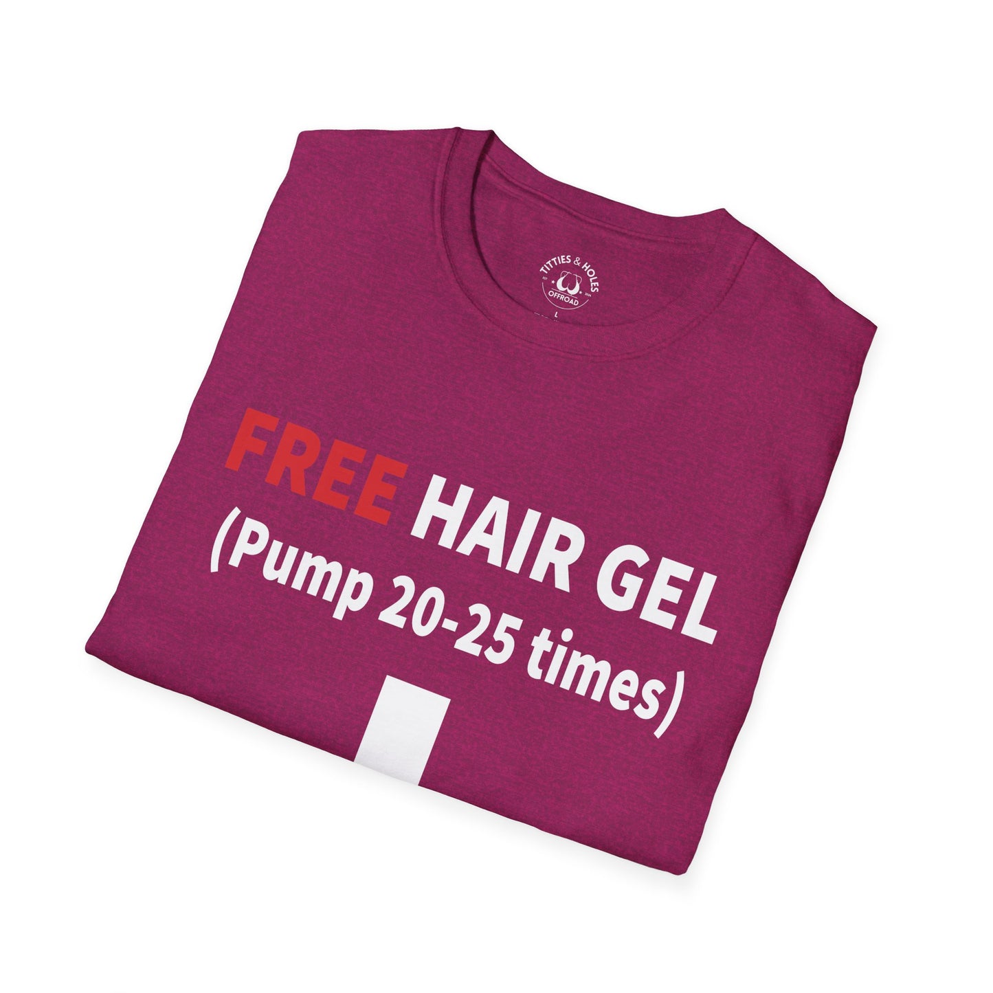 Free Hair Gel T-Shirt