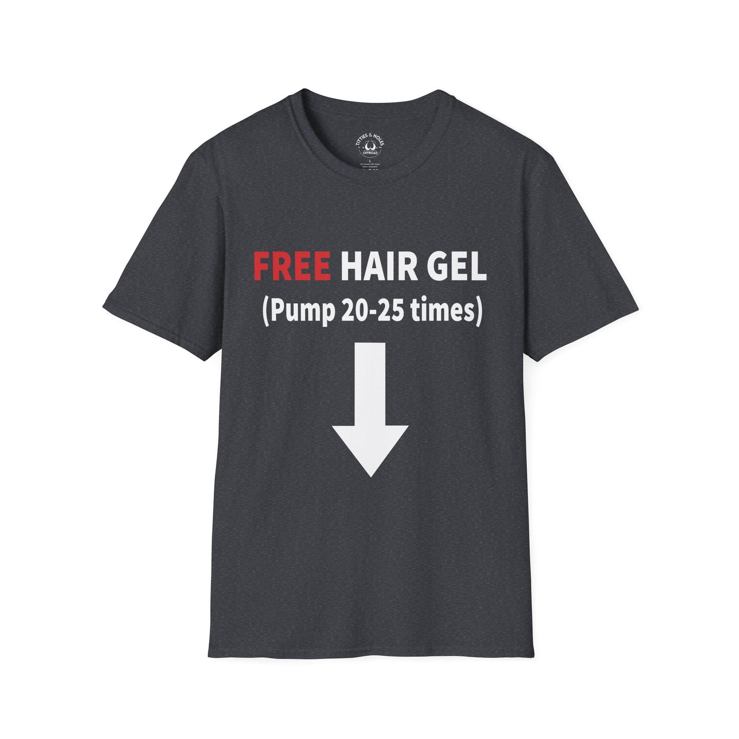 Free Hair Gel T-Shirt