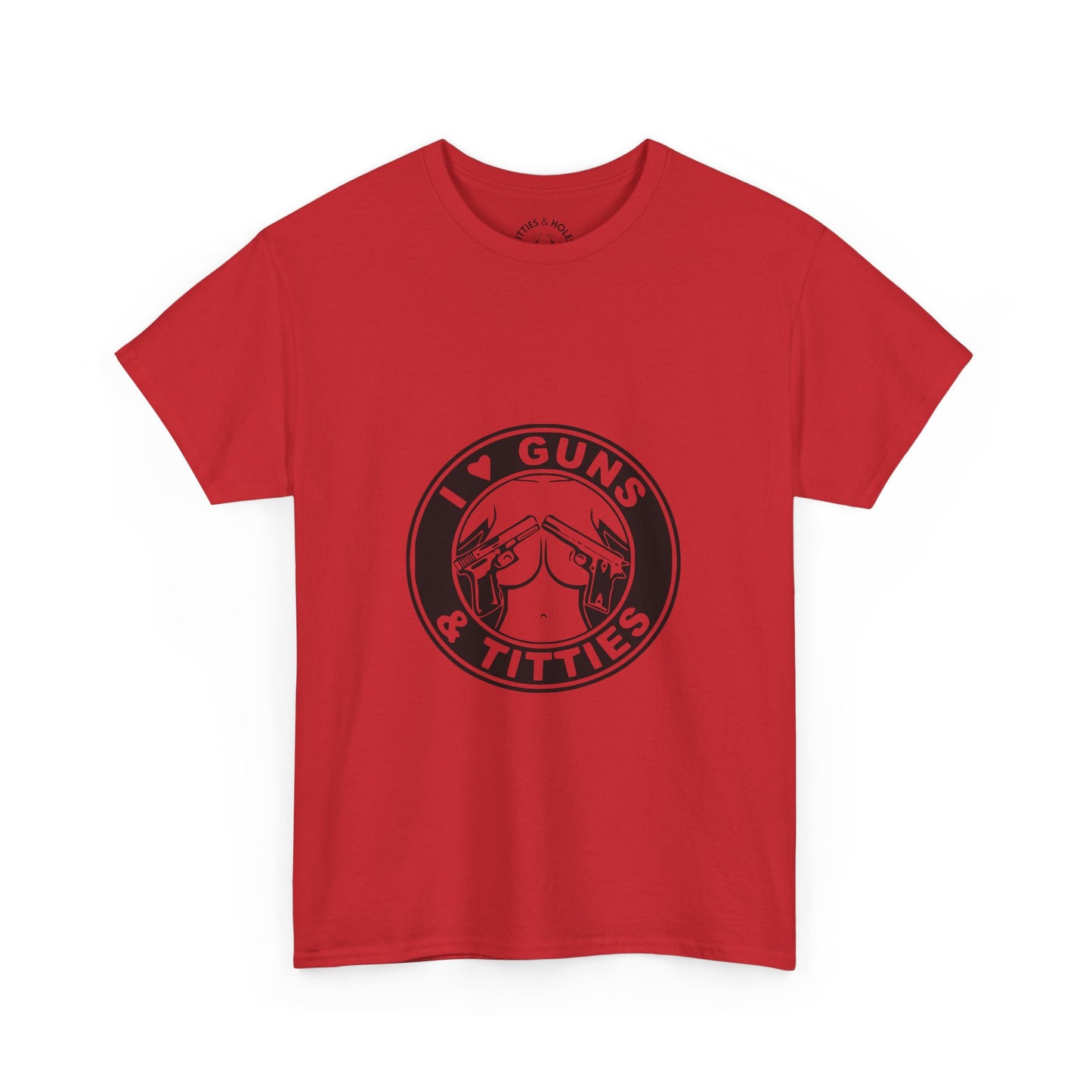 Guns & Titties T-Shirt