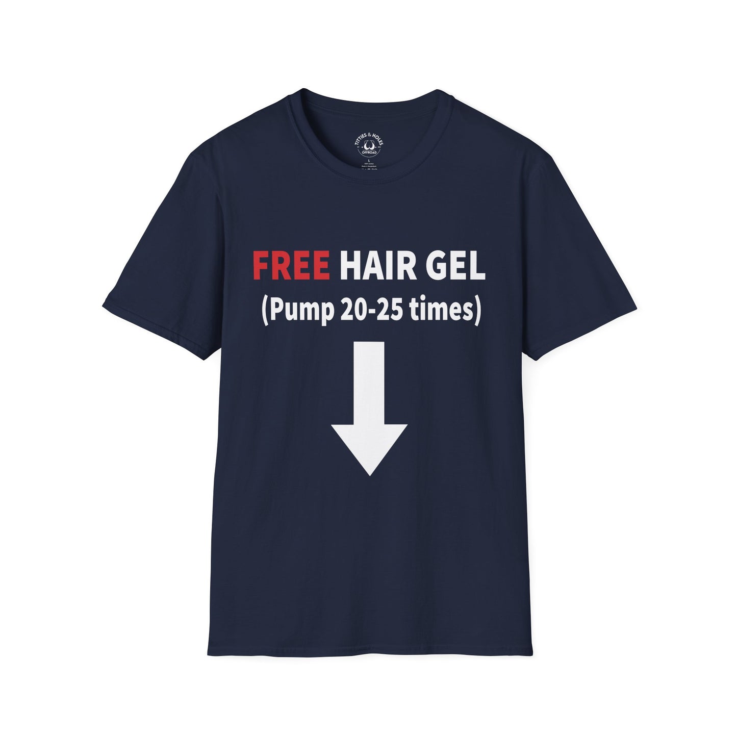 Free Hair Gel T-Shirt