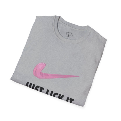 Just Lick It T-Shirt