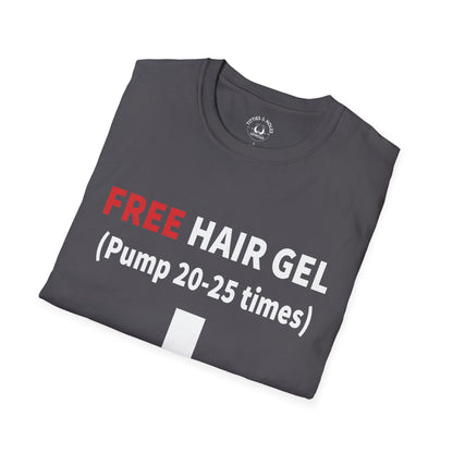 Free Hair Gel T-Shirt