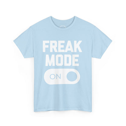 Freak Mode T-Shirt