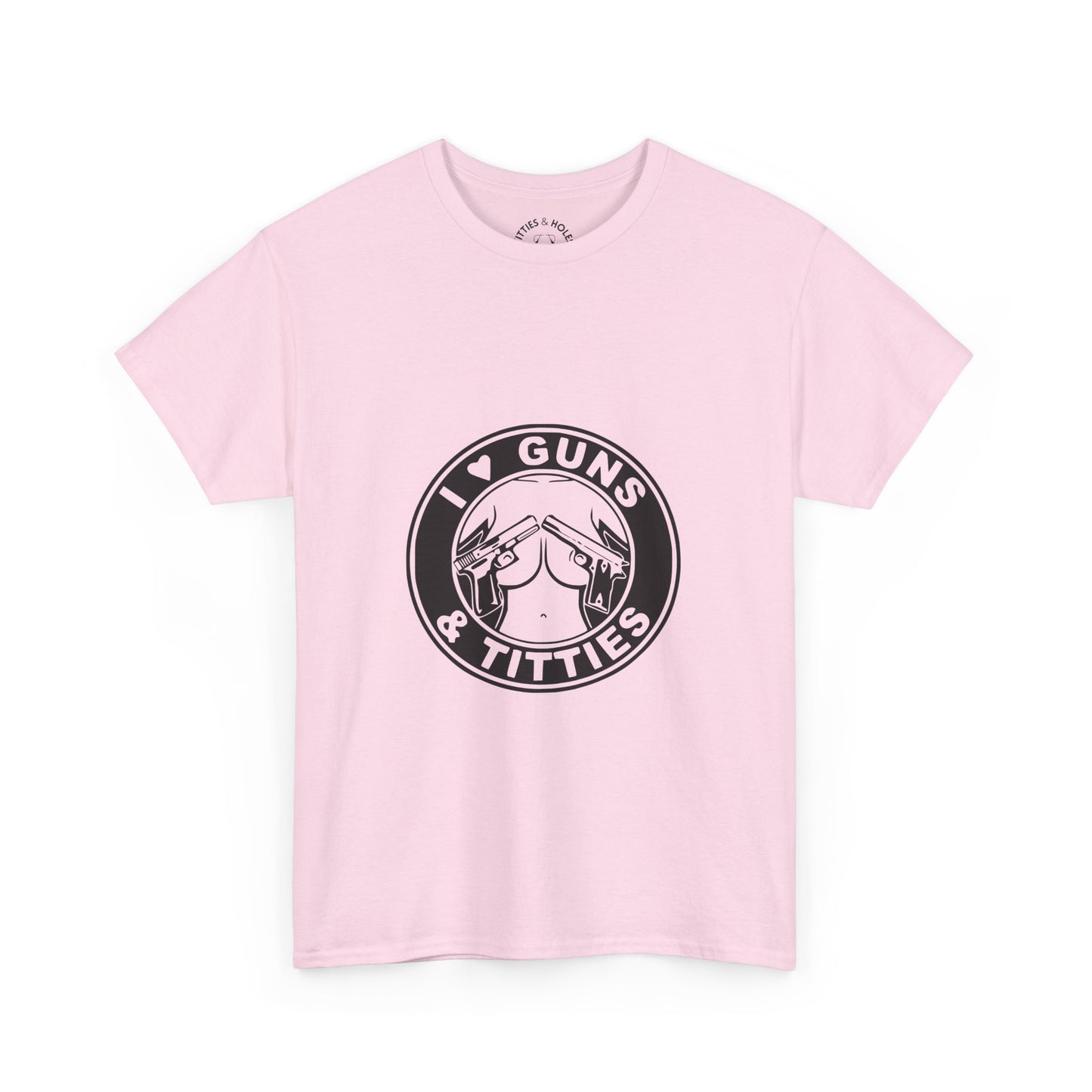 Guns & Titties T-Shirt