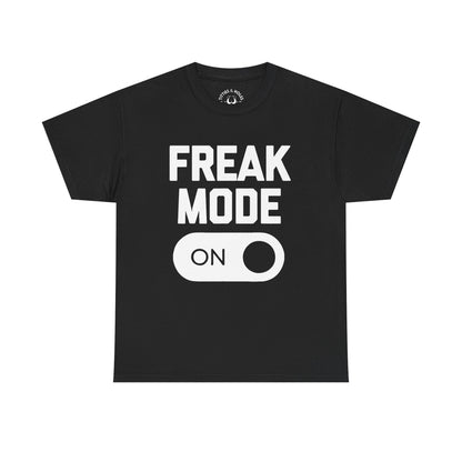 Freak Mode T-Shirt