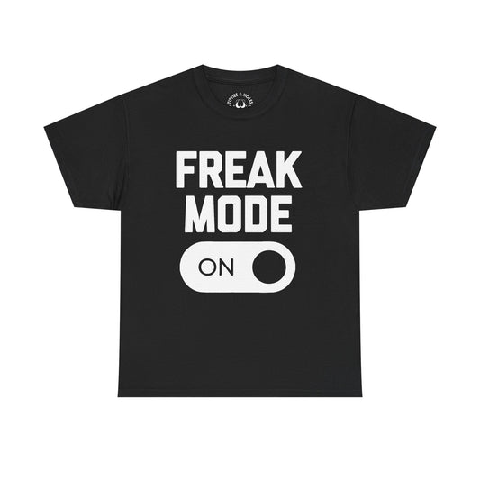 Freak Mode T-Shirt