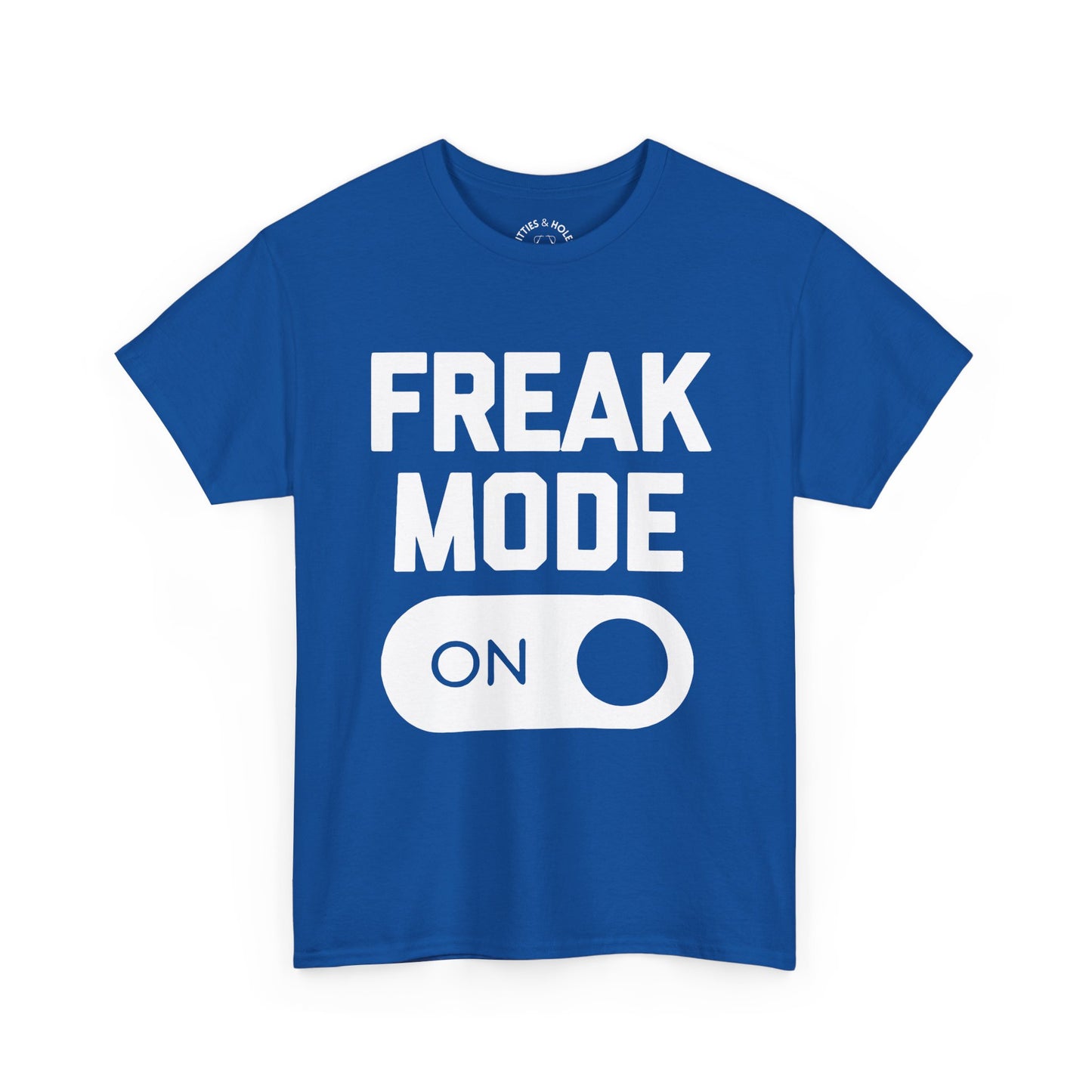 Freak Mode T-Shirt