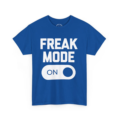 Freak Mode T-Shirt