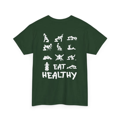 Eat Healthy T-Shirt
