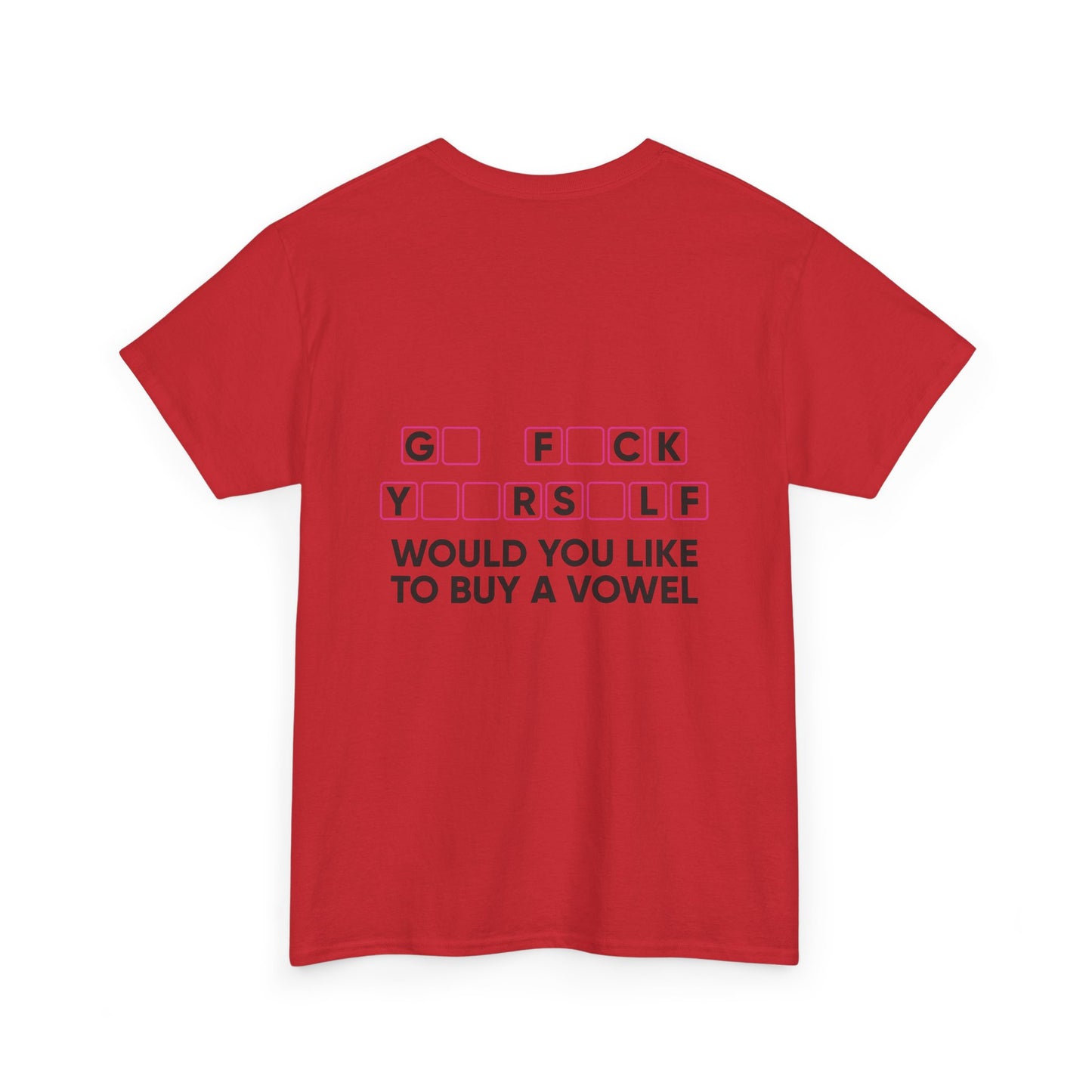 Unisex T-Shirt Go  F*u%K Yourself