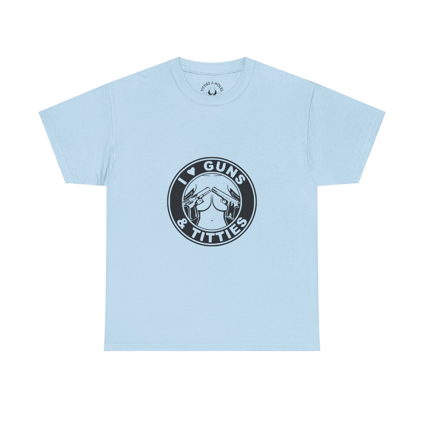 Guns & Titties T-Shirt