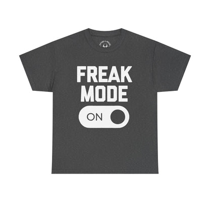 Freak Mode T-Shirt