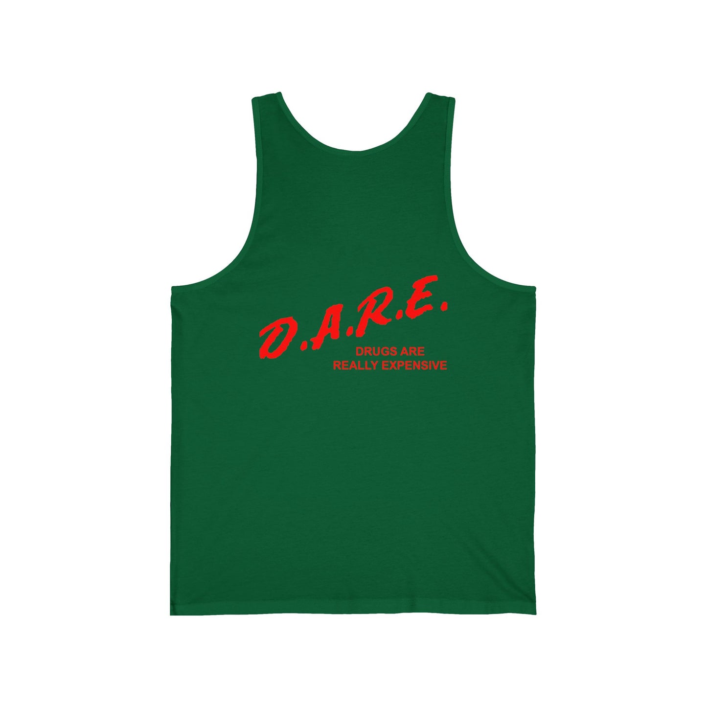 D.A.R.E. - Drugs are really Expensive
