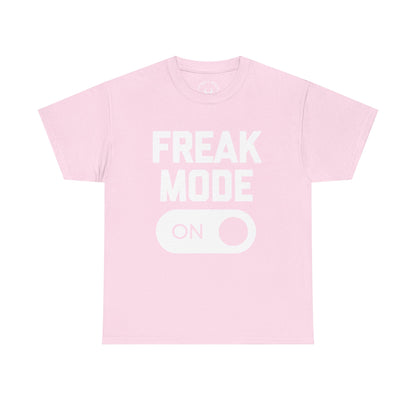 Freak Mode T-Shirt