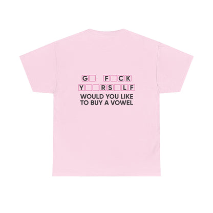 Unisex T-Shirt Go  F*u%K Yourself