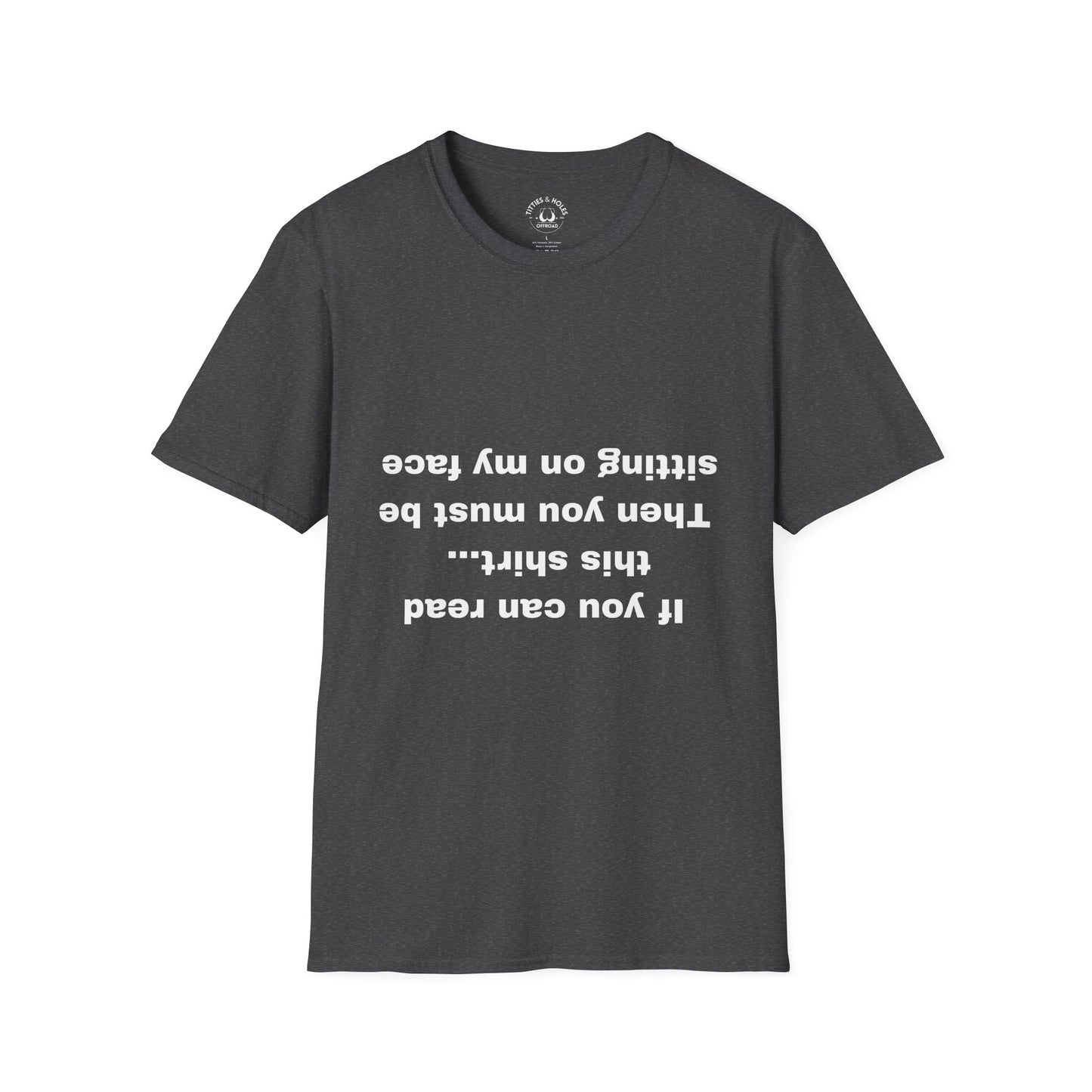 Sit On My Face T-Shirt