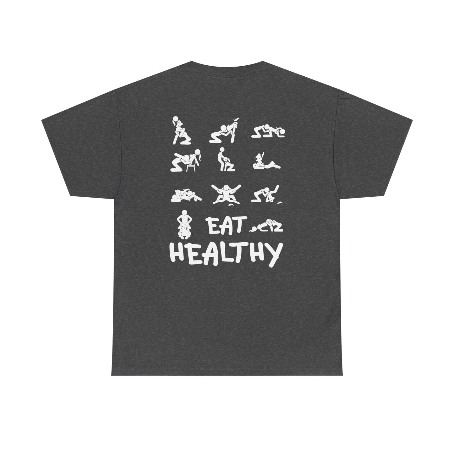Eat Healthy T-Shirt