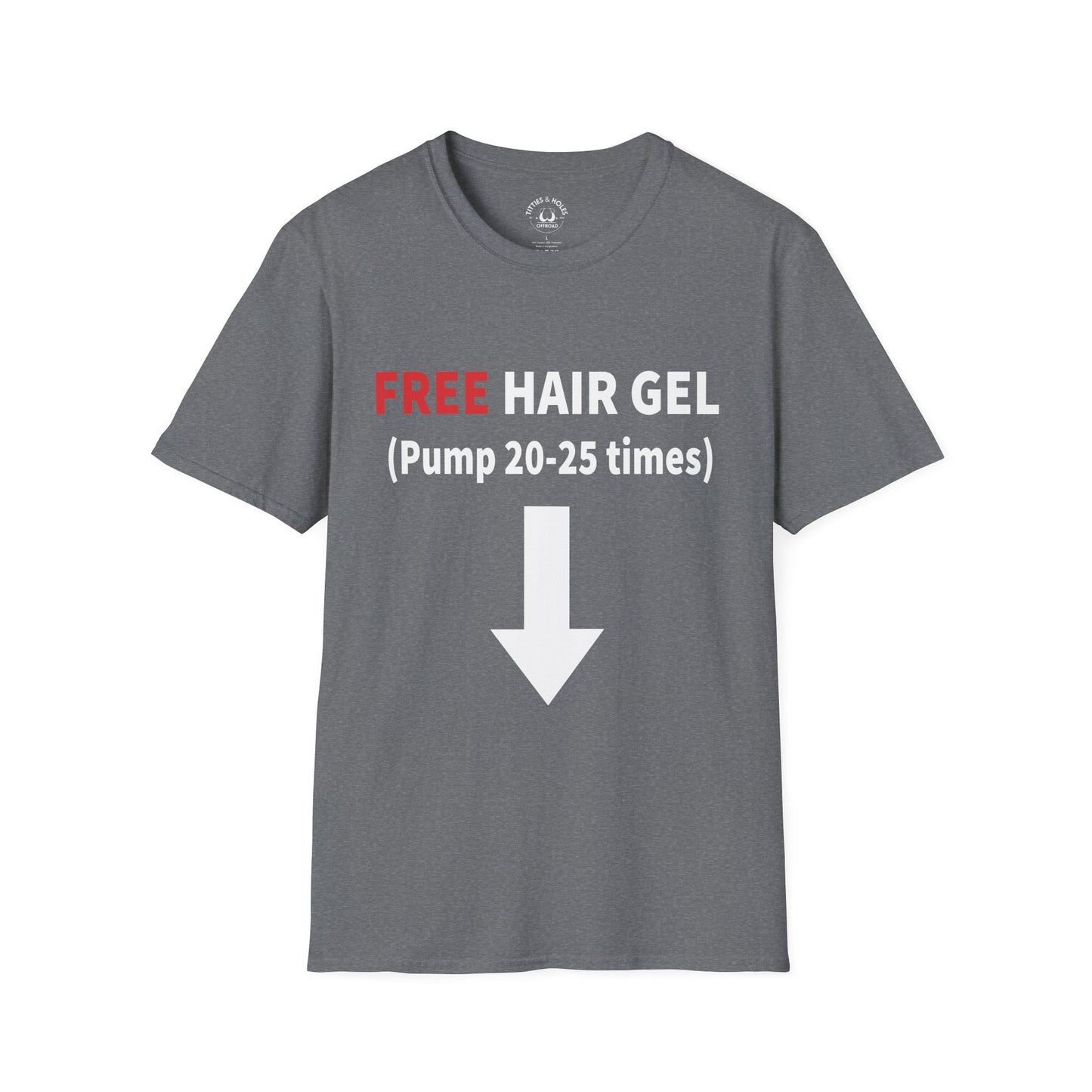 Free Hair Gel T-Shirt