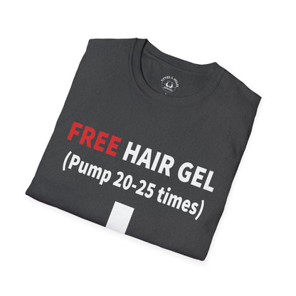 Free Hair Gel T-Shirt