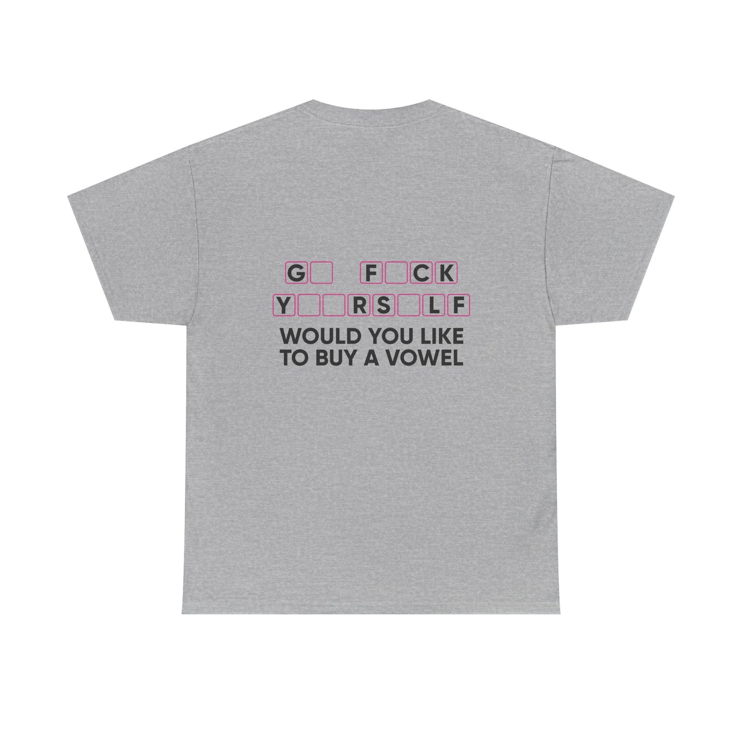 Unisex T-Shirt Go  F*u%K Yourself