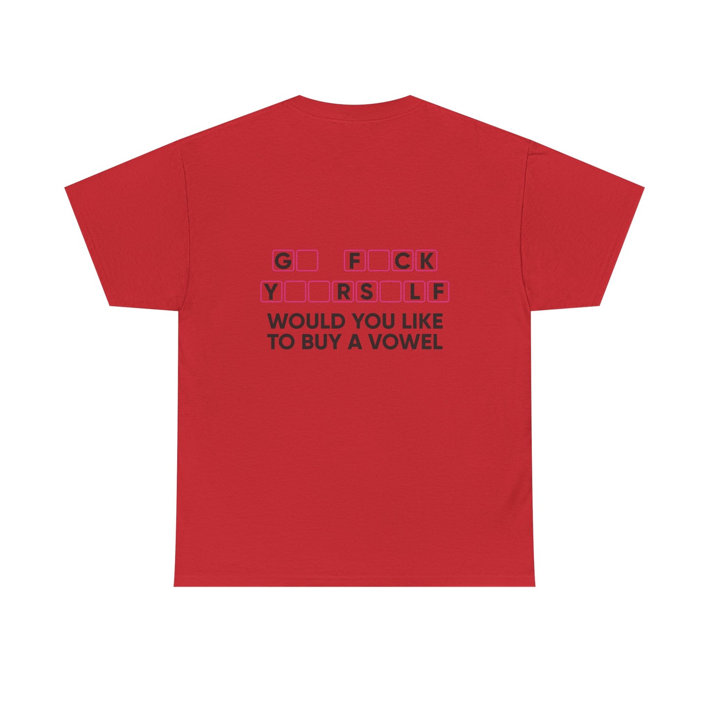 Unisex T-Shirt Go  F*u%K Yourself