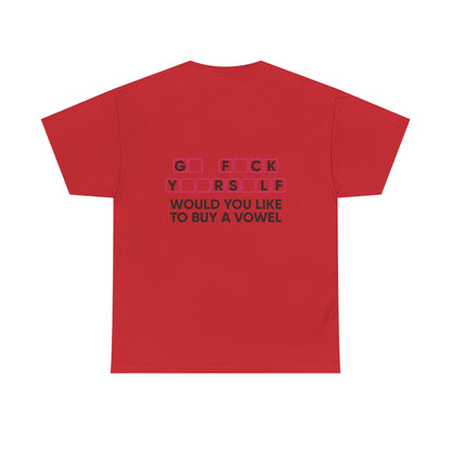 Unisex T-Shirt Go  F*u%K Yourself