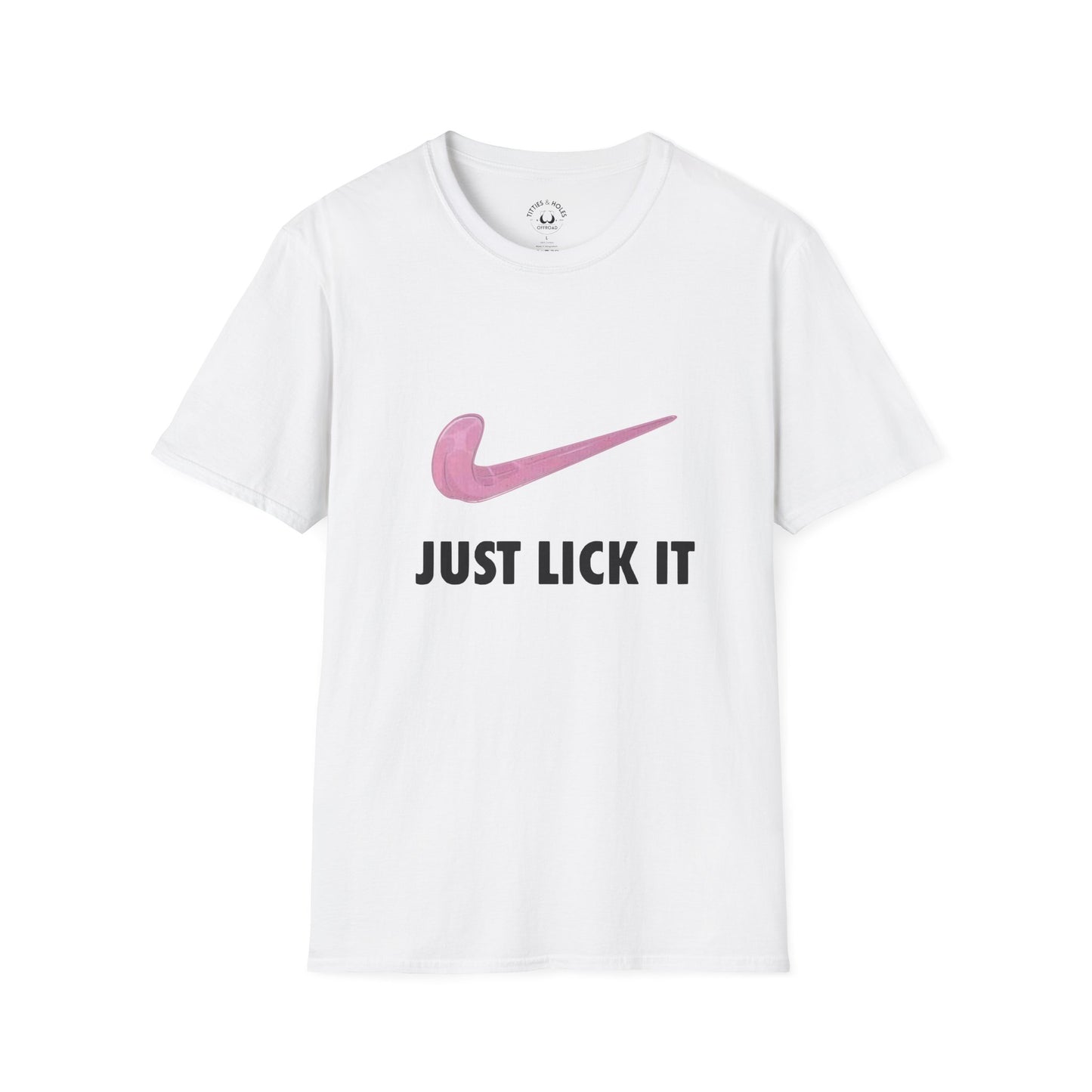 Just Lick It T-Shirt
