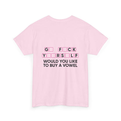 Unisex T-Shirt Go  F*u%K Yourself
