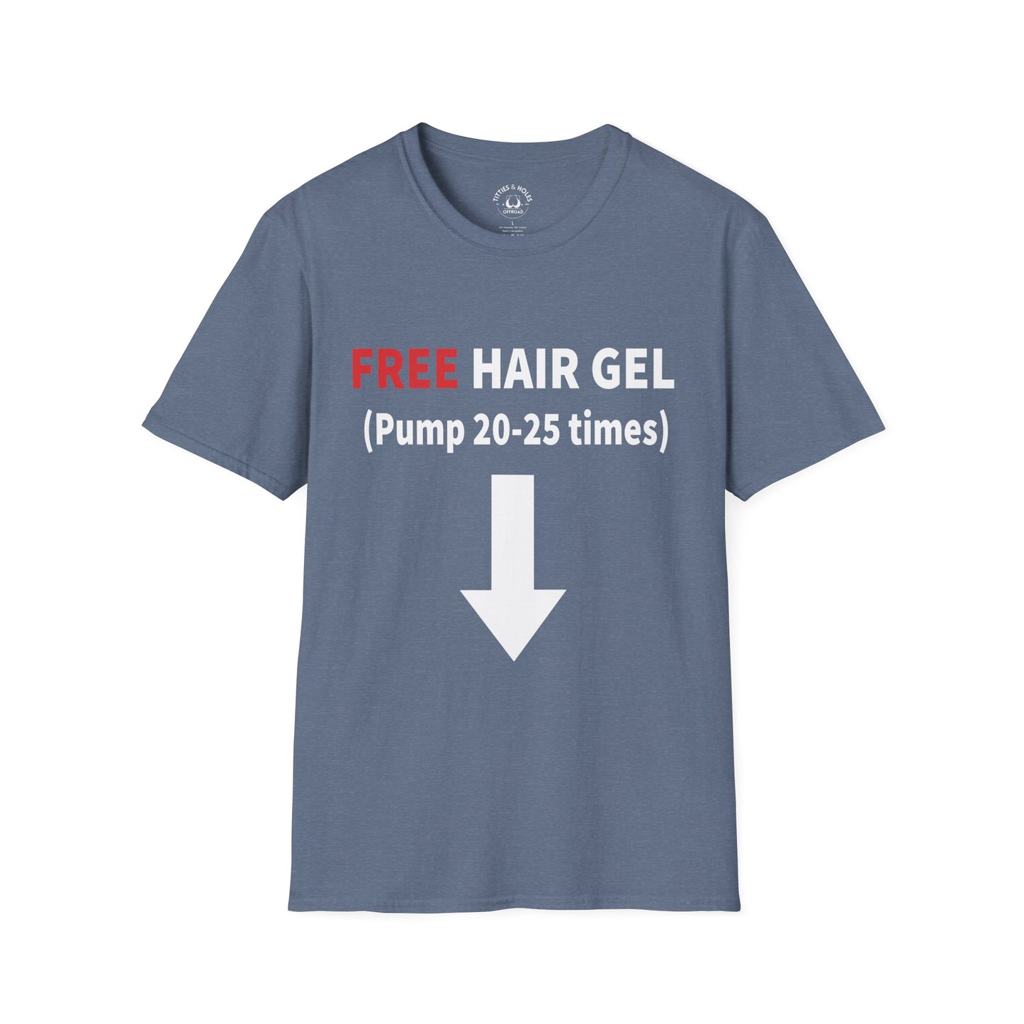 Free Hair Gel T-Shirt
