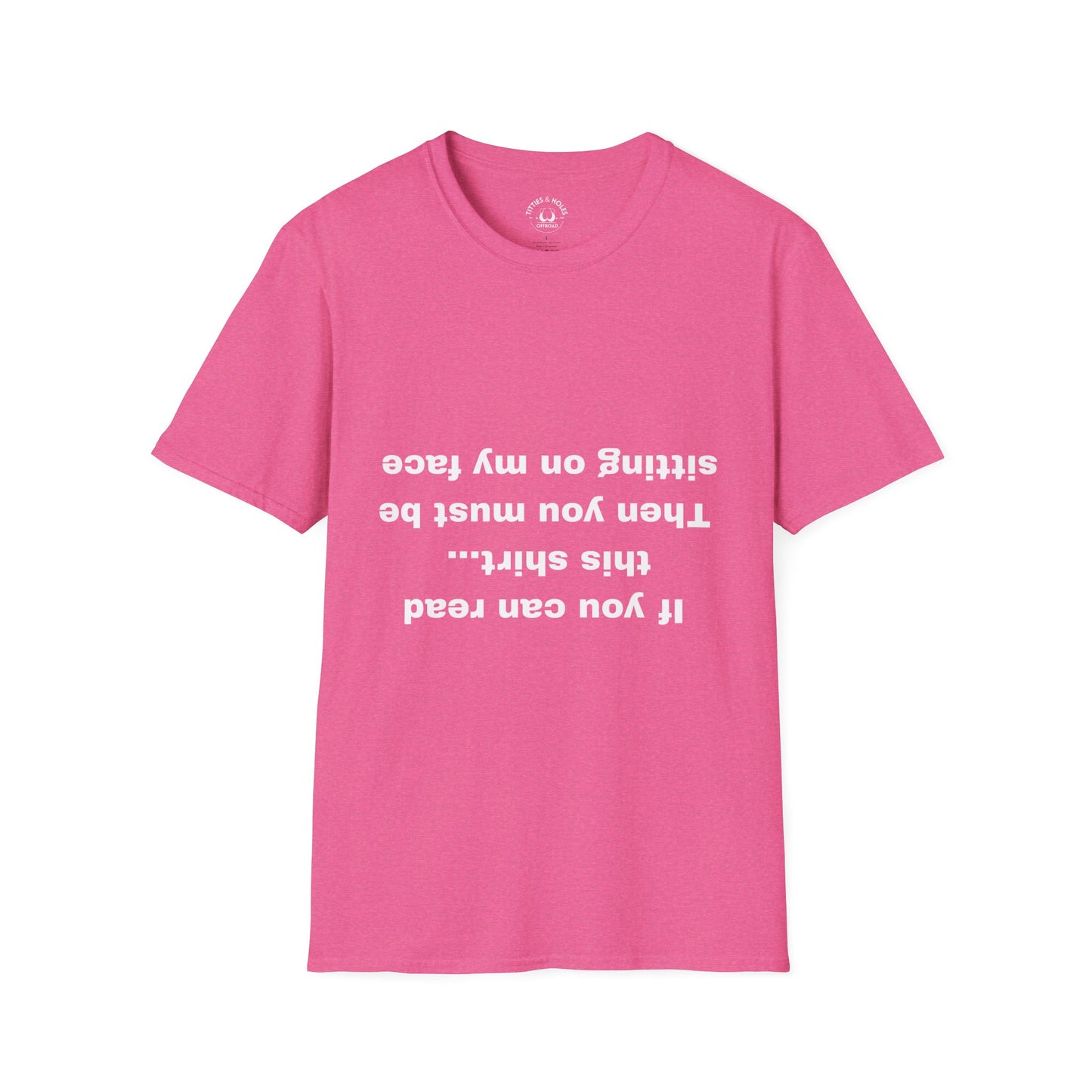 Sit On My Face T-Shirt