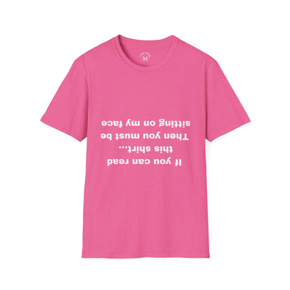 Sit On My Face T-Shirt