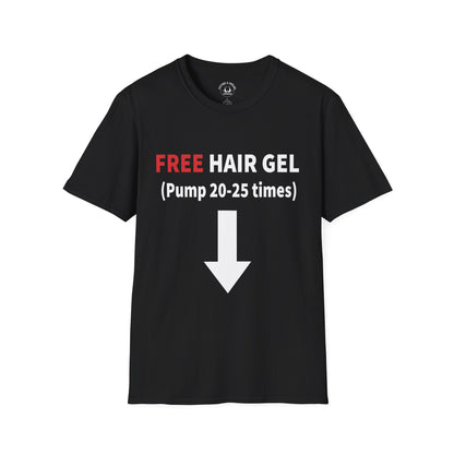 Free Hair Gel T-Shirt